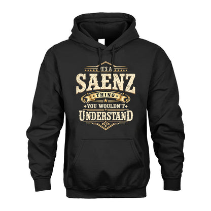 SAENZ HH-F009–Personalized Name Quote Apparel “It’s an NAME Thing You Wouldn’t Understand”