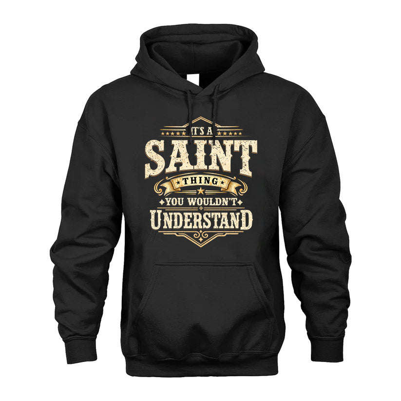 SAINT HH-F009–Personalized Name Quote Apparel “It’s an NAME Thing You Wouldn’t Understand”