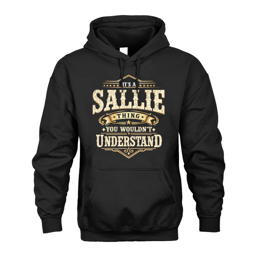SALLIE HH-F009–Personalized Name Quote Apparel “It’s an NAME Thing You Wouldn’t Understand”