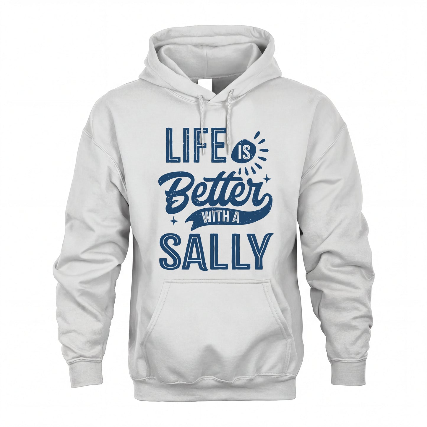 SALLY HH88-K2–Personalized Name Quote T-Shirt Life Is Better With Unisex Gift