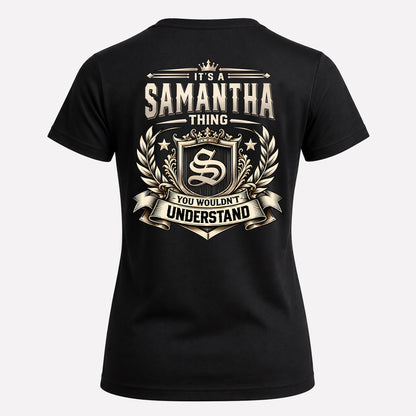 SAMANTHA HH-F006 Thing Personalized Name T Shirt – You Wouldn’t Understand