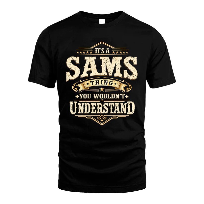 SAMS HH-F009–Personalized Name Quote Apparel “It’s an NAME Thing You Wouldn’t Understand”