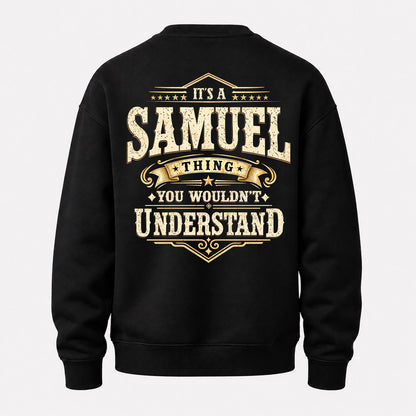 SAMUEL HH-F003–Personalized Name Quote Apparel “It’s an NAME Thing You Wouldn’t Understand”