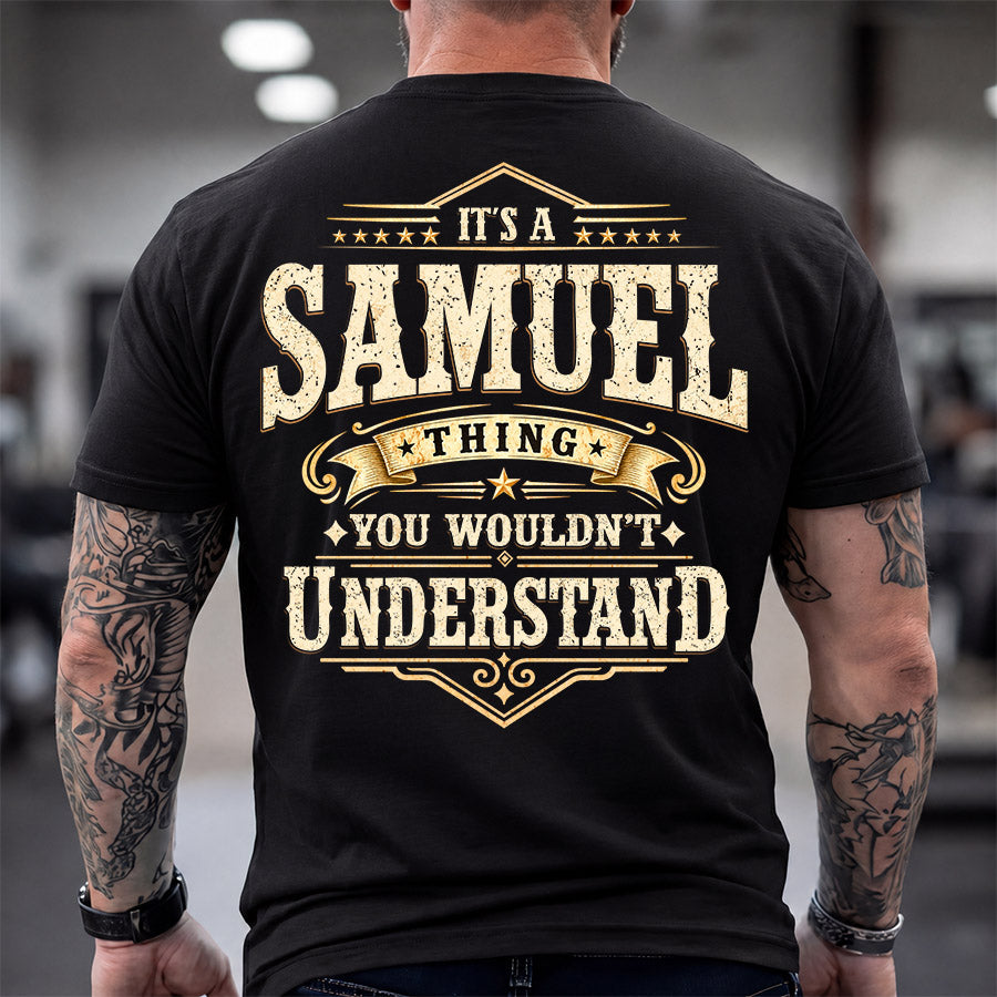 SAMUEL HH-F003–Personalized Name Quote Apparel “It’s an NAME Thing You Wouldn’t Understand”