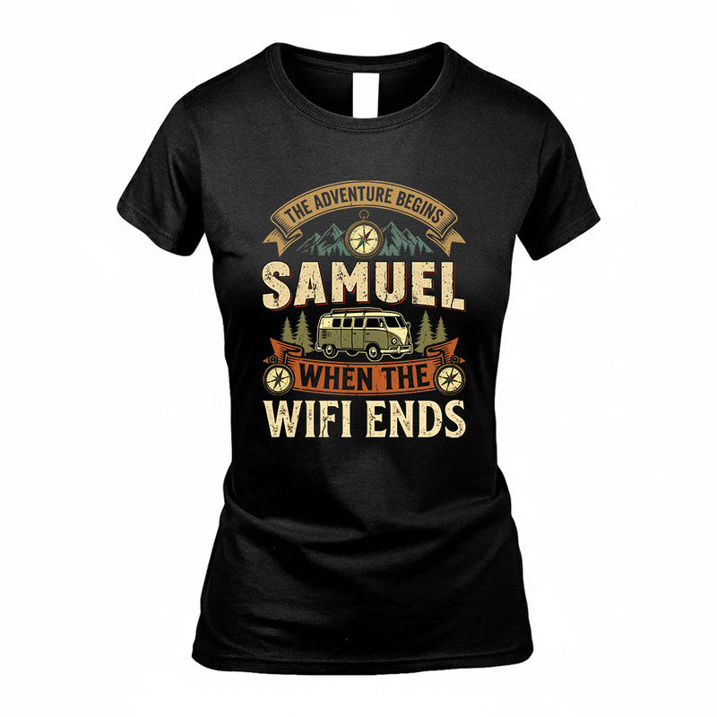 SAMUEL TT898-K6-229 – Personalized Funny Camping Quote Apparel “The Adventure Begins When The WiFi Ends”