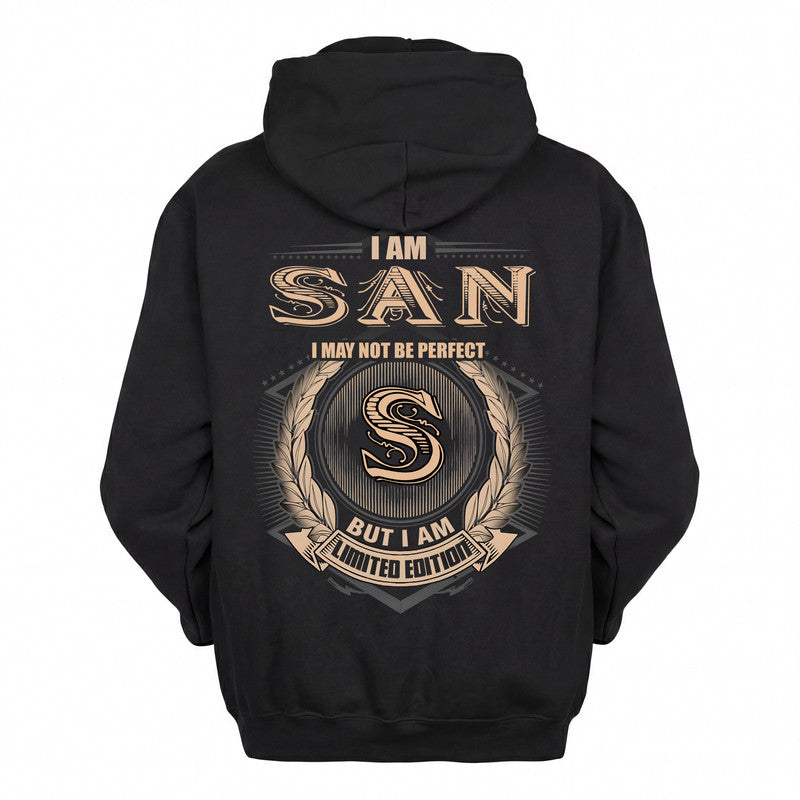 SAN 2K-101–Personalized Name Quote Apparel “I Am NAME May Not Be Perfect But I Am Limited Edition”