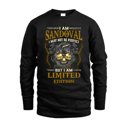 I Am Sandoval, I May Not Be Perfect, But I Am Limited Edition – Personalized Skull T-Shirt