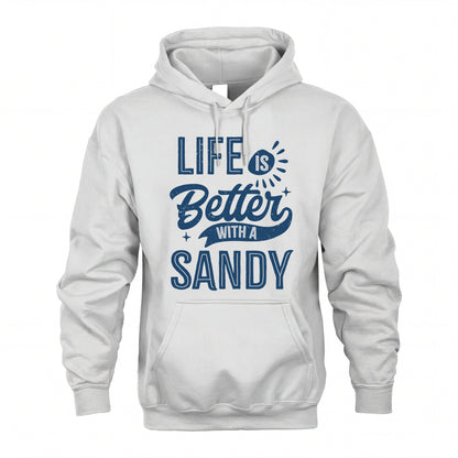 SANDY HH88-K2–Personalized Name Quote T-Shirt Life Is Better With Unisex Gift