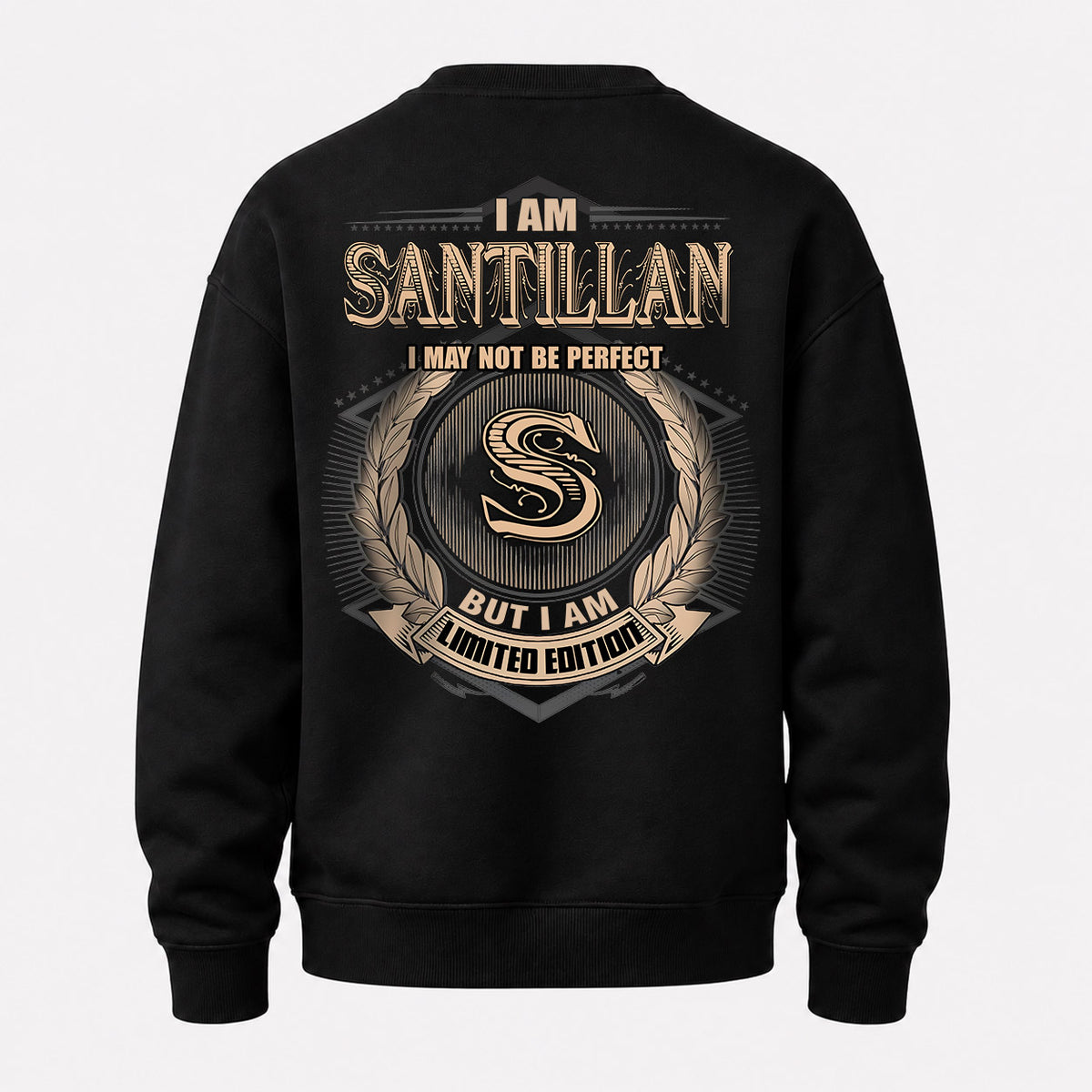 SANTILLAN 2K-101–Personalized Name Quote Apparel “I Am NAME May Not Be Perfect But I Am Limited Edition”