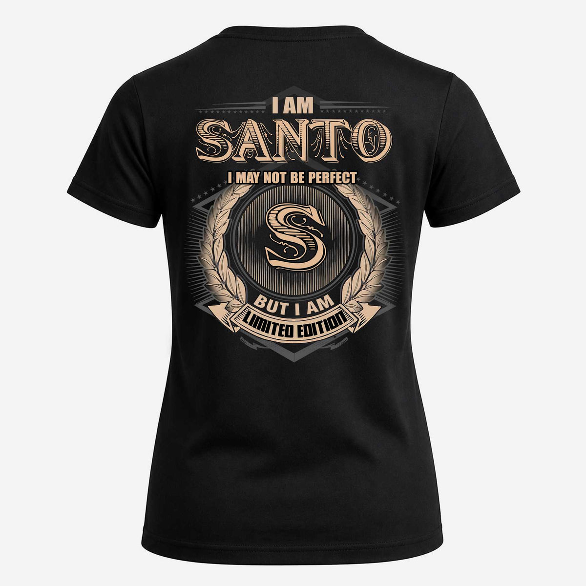 SANTO 2K-101–Personalized Name Quote Apparel “I Am NAME May Not Be Perfect But I Am Limited Edition”