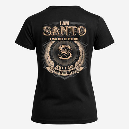 SANTO 2K-101–Personalized Name Quote Apparel “I Am NAME May Not Be Perfect But I Am Limited Edition”