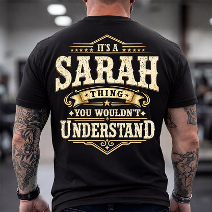 SARAH HH-F003–Personalized Name Quote Apparel “It’s an NAME Thing You Wouldn’t Understand”