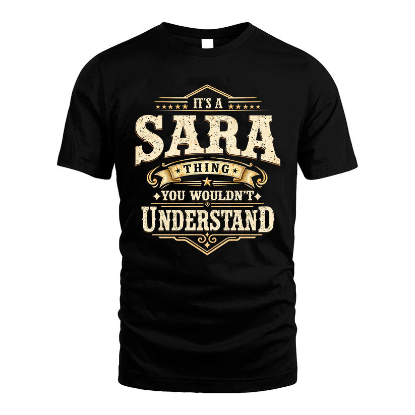 SARA HH-F009–Personalized Name Quote Apparel “It’s an NAME Thing You Wouldn’t Understand”