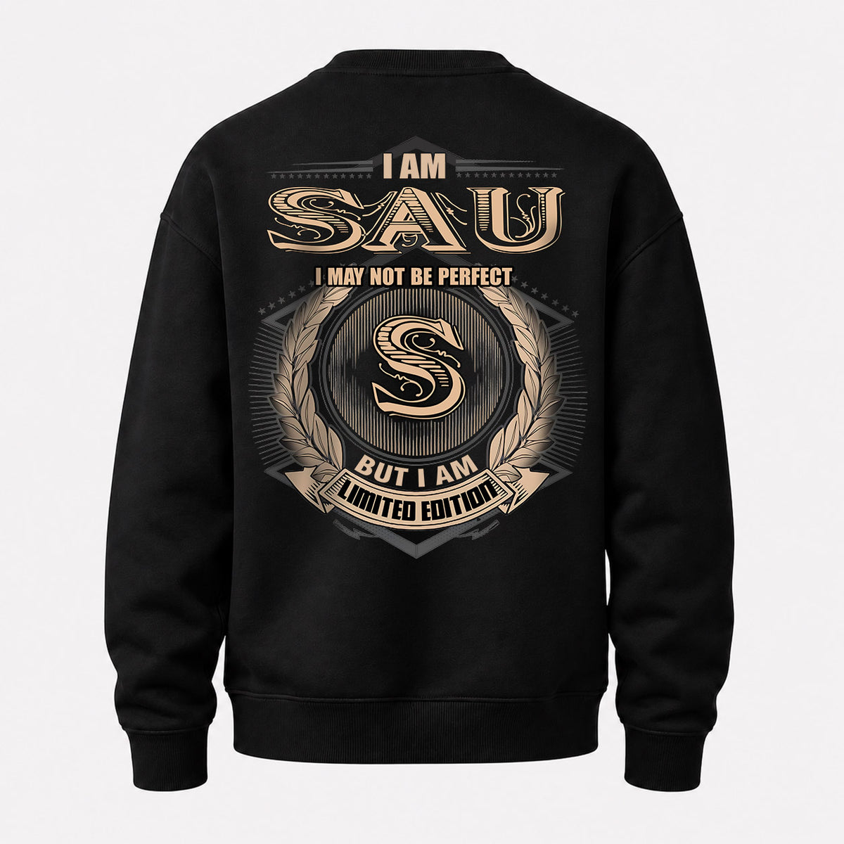 SAU 2K-101–Personalized Name Quote Apparel “I Am NAME May Not Be Perfect But I Am Limited Edition”