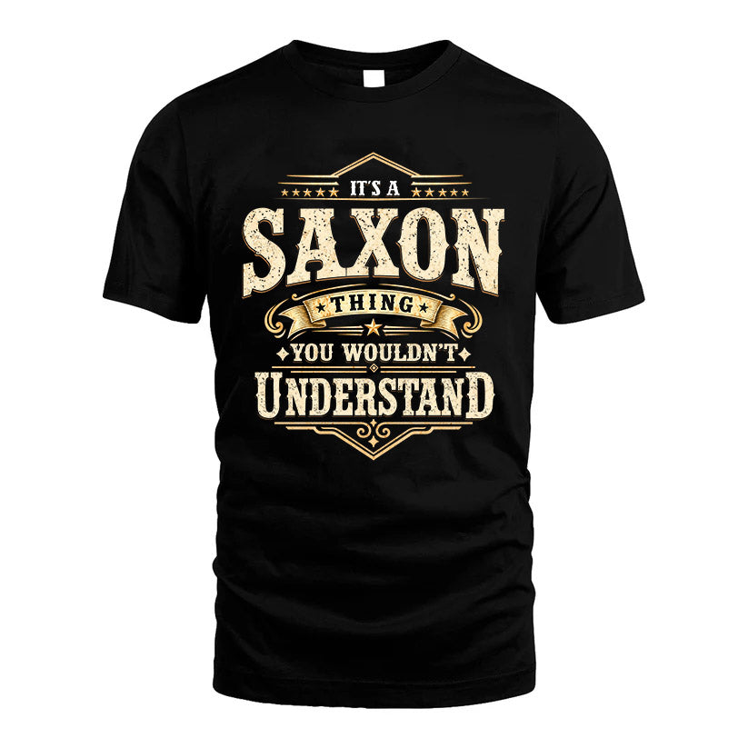 SAXON HH-F009–Personalized Name Quote Apparel “It’s an NAME Thing You Wouldn’t Understand”