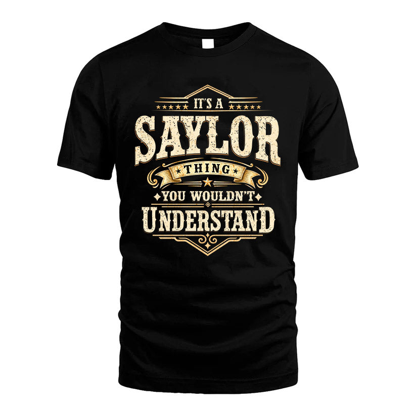 SAYLOR HH-F009–Personalized Name Quote Apparel “It’s an NAME Thing You Wouldn’t Understand”