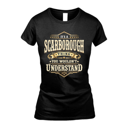 SCARBOROUGH HH-F009–Personalized Name Quote Apparel “It’s an NAME Thing You Wouldn’t Understand”