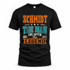 SCHMIDT HH F007 The Man The Myth The Legend Personalized Shirt – Gift for Men