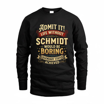 SCOTT TP65-K5-268–Personalized Funny Quote Apparel “Life Without NAME Would Be Boring”
