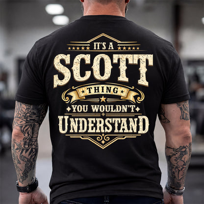 SCOTT HH-F003–Personalized Name Quote Apparel “It’s an NAME Thing You Wouldn’t Understand”