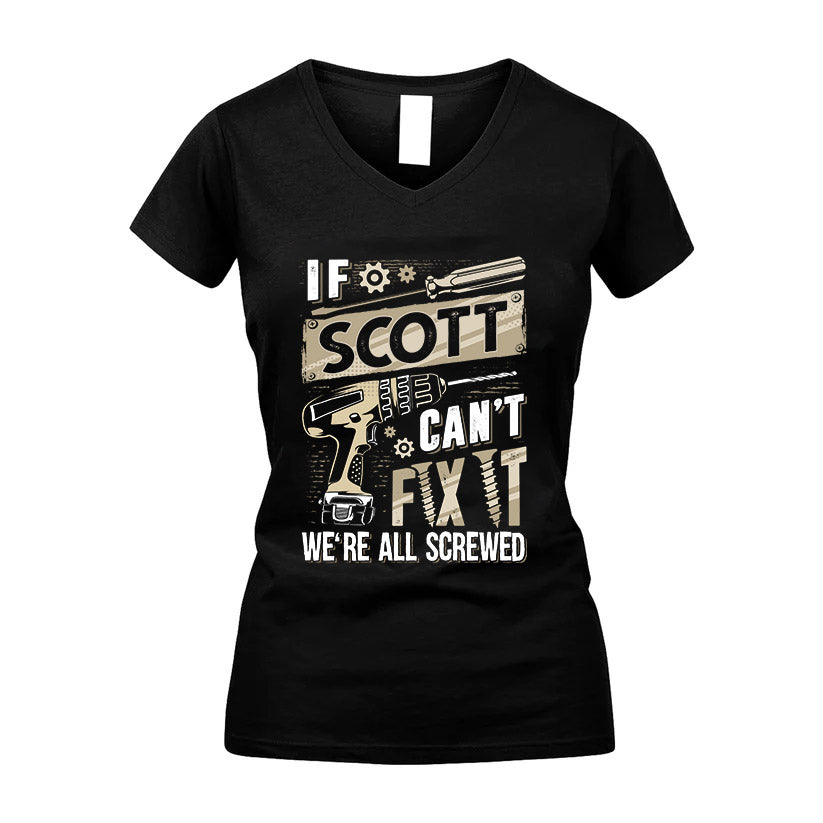 SCOTT HH-F001 Can’t Fix It, We’re All Screwed – Personalized Handyman T-Shirt
