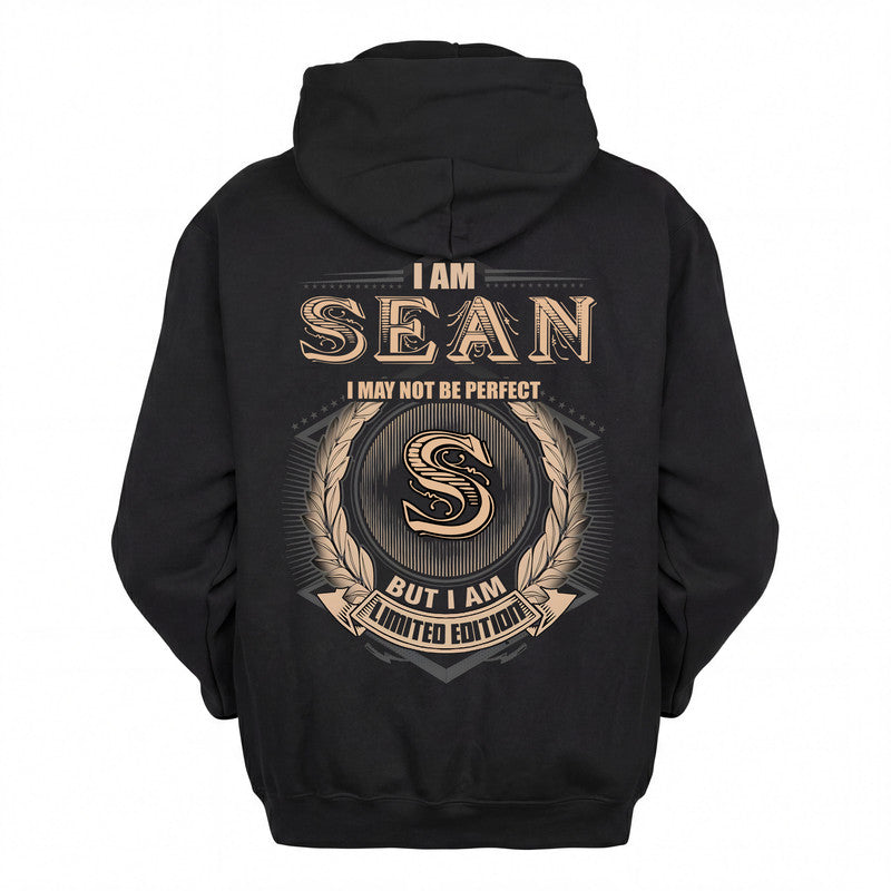 SEAN 2K-101–Personalized Name Quote Apparel “I Am NAME May Not Be Perfect But I Am Limited Edition”