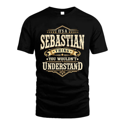 SEBASTIAN HH-F009–Personalized Name Quote Apparel “It’s an NAME Thing You Wouldn’t Understand”