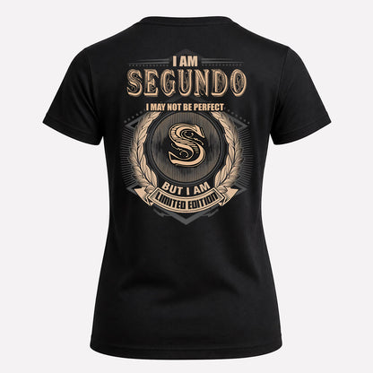SEGUNDO 2K-101–Personalized Name Quote Apparel “I Am NAME May Not Be Perfect But I Am Limited Edition”