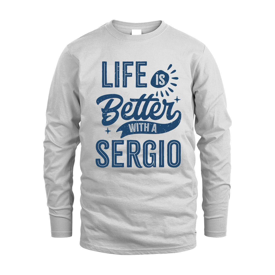 SERGIO HH88-K2–Personalized Name Quote T-Shirt Life Is Better With Unisex Gift