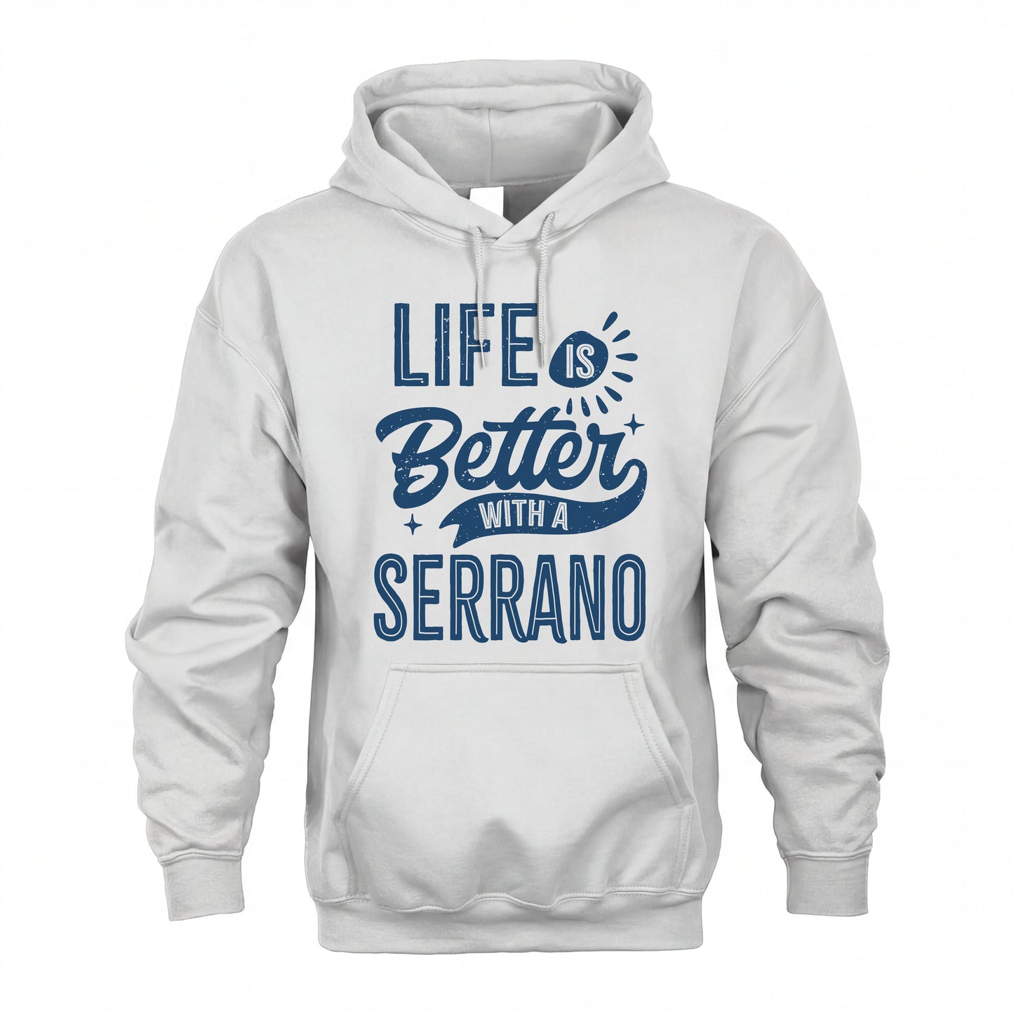 SERRANO HH88-K2–Personalized Name Quote T-Shirt Life Is Better With Unisex Gift