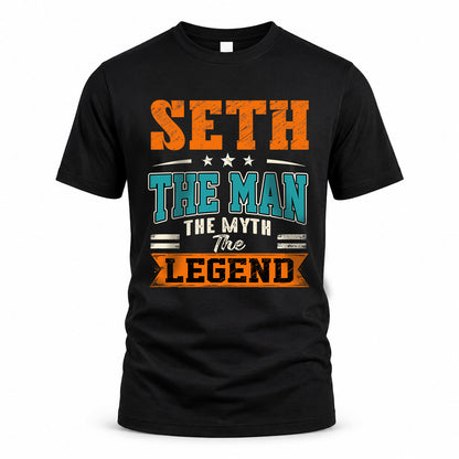 SETH HH F007 The Man The Myth The Legend Personalized Shirt – Gift for Men