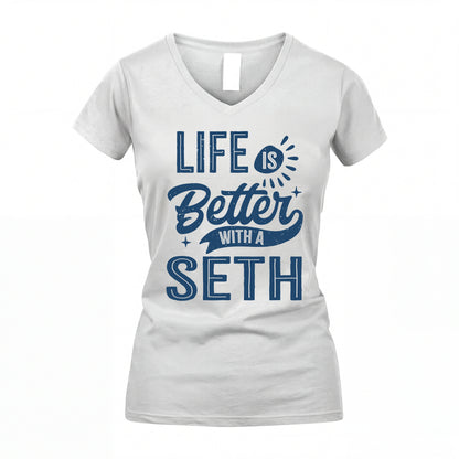 SETH HH88-K2–Personalized Name Quote T-Shirt Life Is Better With Unisex Gift