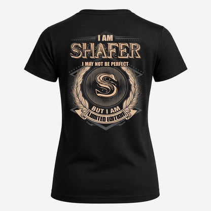 SHAFER 2K-101–Personalized Name Quote Apparel “I Am NAME May Not Be Perfect But I Am Limited Edition”