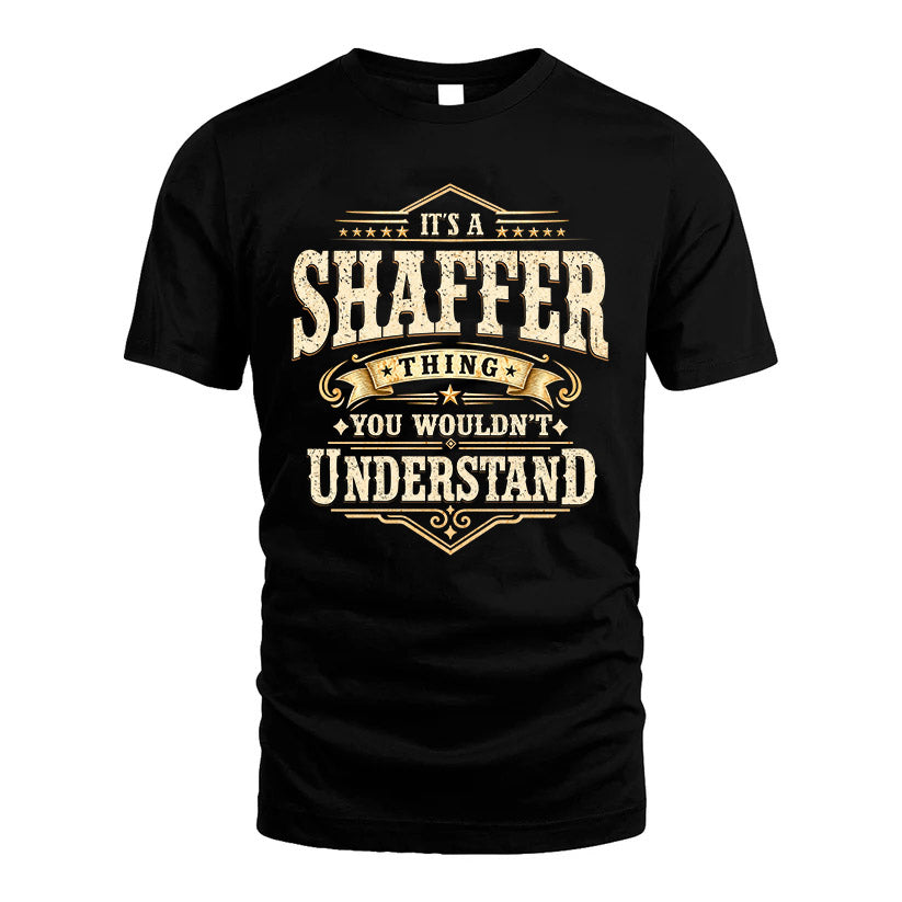 SHAFFER HH-F009–Personalized Name Quote Apparel “It’s an NAME Thing You Wouldn’t Understand”