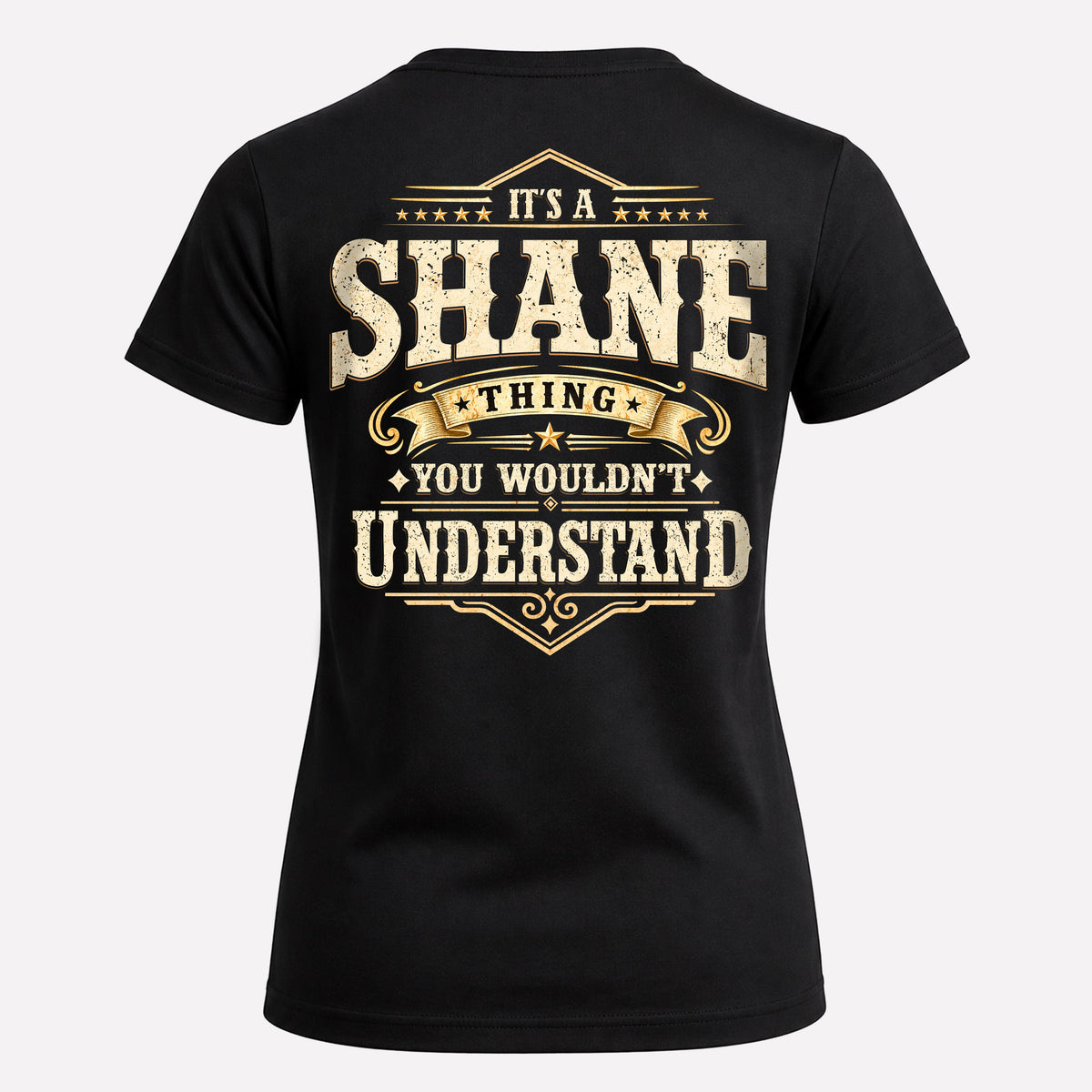 SHANE HH-F003–Personalized Name Quote Apparel “It’s an NAME Thing You Wouldn’t Understand”