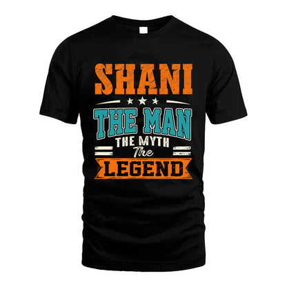 SHANI HH F007 The Man The Myth The Legend Personalized Shirt – Gift for Men