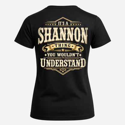SHANNON HH-F003–Personalized Name Quote Apparel “It’s an NAME Thing You Wouldn’t Understand”