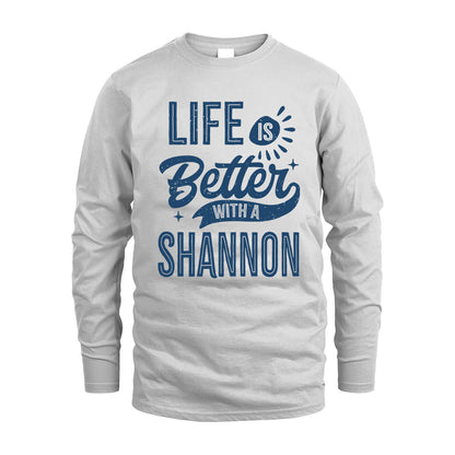 SHANNON HH88-K2–Personalized Name Quote T-Shirt Life Is Better With Unisex Gift
