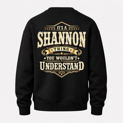 SHANNON HH-F003–Personalized Name Quote Apparel “It’s an NAME Thing You Wouldn’t Understand”