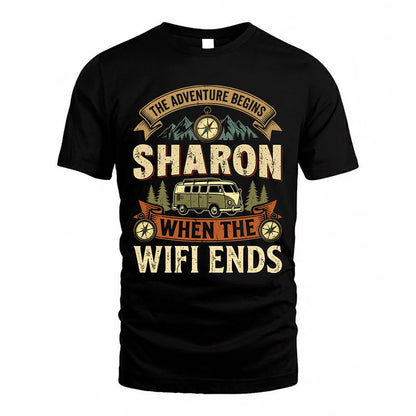 SHARON TT898-K6-229 – Personalized Funny Camping Quote Apparel “The Adventure Begins When The WiFi Ends”