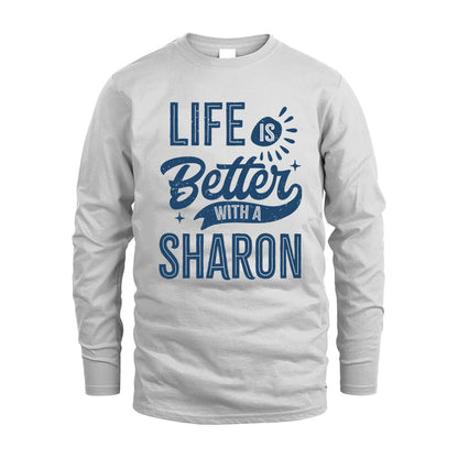 SHARON HH88-K2–Personalized Name Quote T-Shirt Life Is Better With Unisex Gift