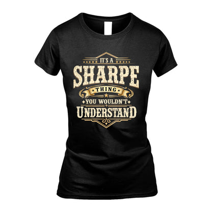 SHARPE HH-F009–Personalized Name Quote Apparel “It’s an NAME Thing You Wouldn’t Understand”