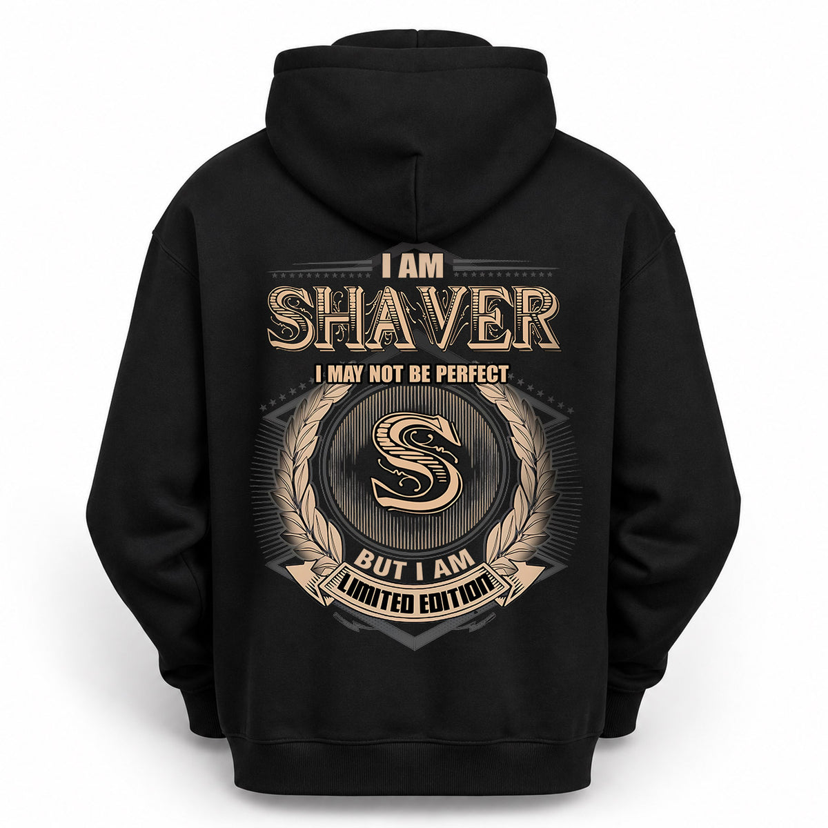SHAVER 2K-101–Personalized Name Quote Apparel “I Am NAME May Not Be Perfect But I Am Limited Edition”