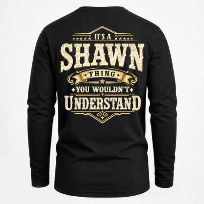 SHAWN HH-F003–Personalized Name Quote Apparel “It’s an NAME Thing You Wouldn’t Understand”