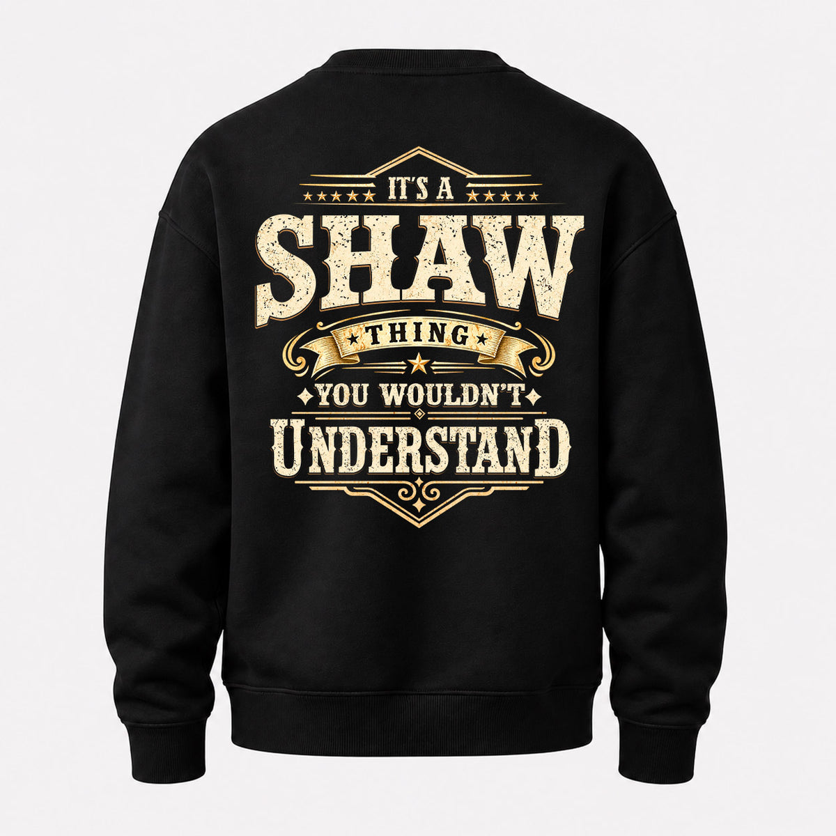 SHAW HH-F003–Personalized Name Quote Apparel “It’s an NAME Thing You Wouldn’t Understand”