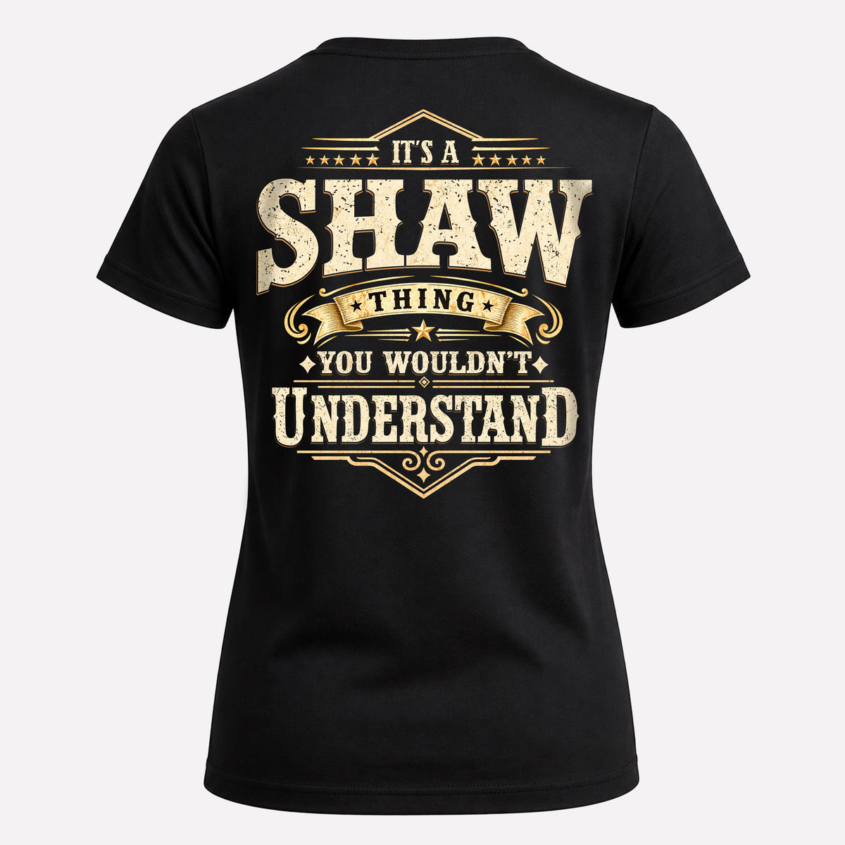 SHAW HH-F003–Personalized Name Quote Apparel “It’s an NAME Thing You Wouldn’t Understand”