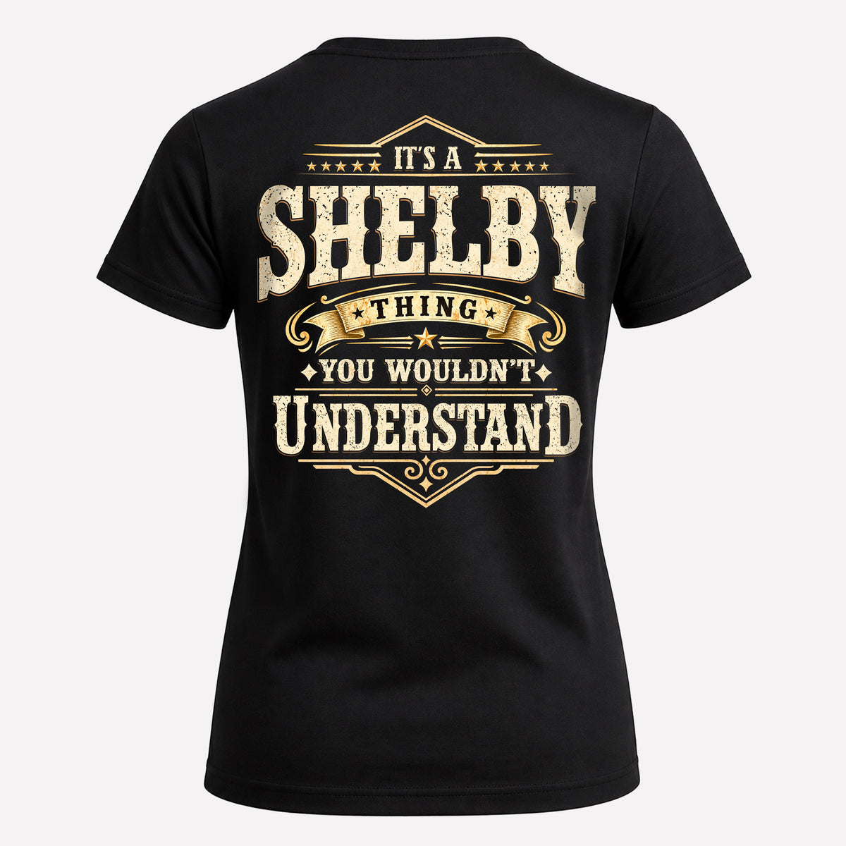SHELBY HH-F003–Personalized Name Quote Apparel “It’s an NAME Thing You Wouldn’t Understand”