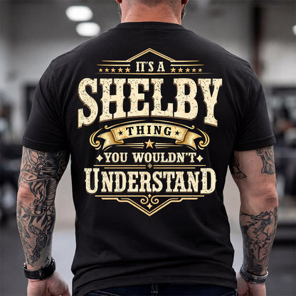 SHELBY HH-F003–Personalized Name Quote Apparel “It’s an NAME Thing You Wouldn’t Understand”