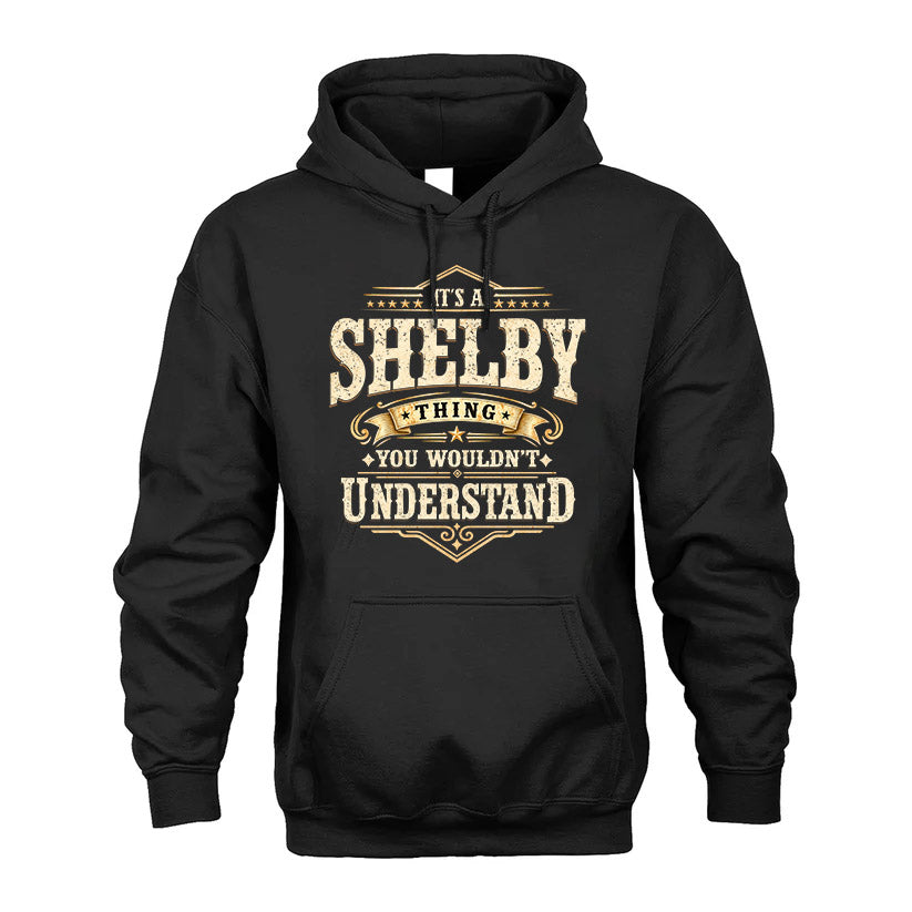 SHELBY HH-F009–Personalized Name Quote Apparel “It’s an NAME Thing You Wouldn’t Understand”