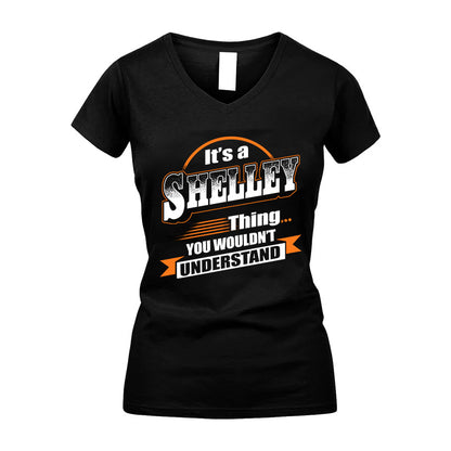 SHELLEY HH88-K2-107–Personalized Name Quote Apparel “It’s a/an NAME Thing You Wouldn’t Understand”